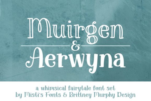 Aerwyna & Muirgen: A Whimsical Font Duo for Story-Driven Design
