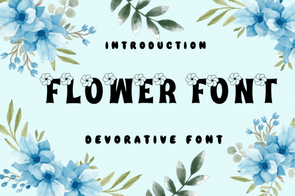 Flower Font: Adding Nature's Charm to Your Designs