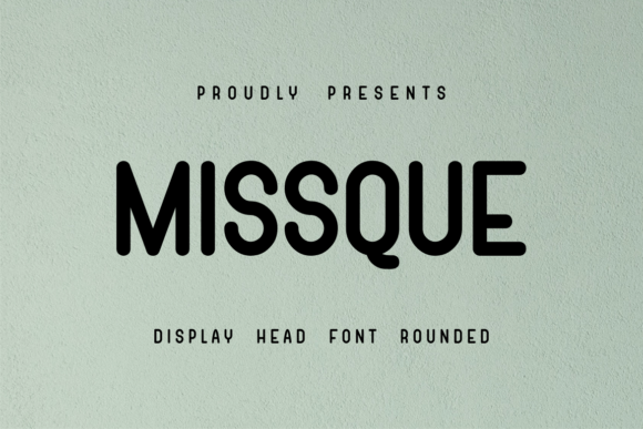 Missque Font: Where Soft Bold Meets Modern Edge